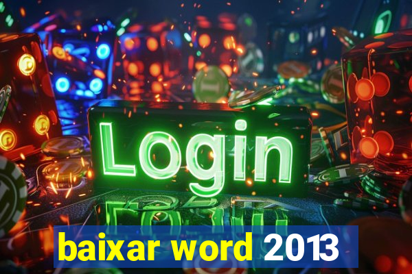 baixar word 2013